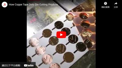 How Coppe Tape Dots Die Cutting Produce